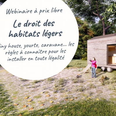 Webinaire à Prix Libre «le Droit des Habitats Légers»