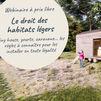 Webinaire à Prix Libre «le Droit des Habitats Légers» (44)