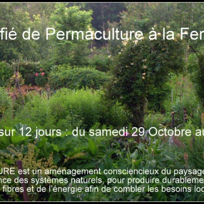 Cours Certifié de Permaculture à la «Ferme de Sourrou» du Samedi 29 Octobre (…)